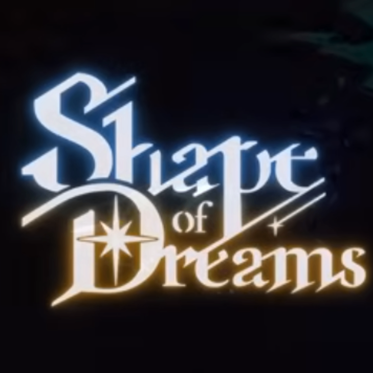 Shape of Dreams