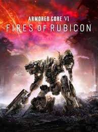 ARMORED CORE™ VI FIRES OF RUBICON™